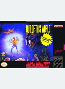 OUT OF THIS WORLD - Super Nintendo