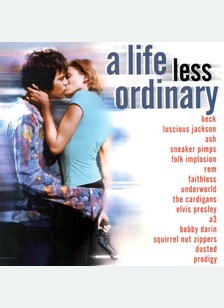 LIFE LESS ORDINARY (OST)