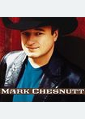 MARK CHESNUTT