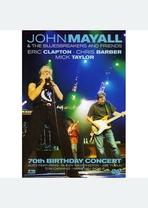 John Mayall: 70th Birthday Concert
