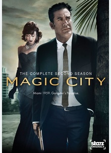 Magic City: The Complete Second Season