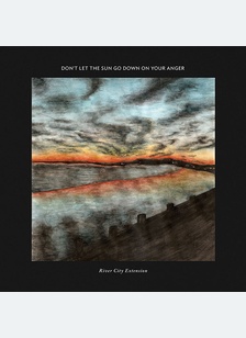 Don't Let The Sun Go Down On Your Anger