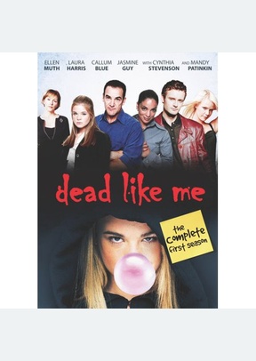DEAD LIKE ME:S1
