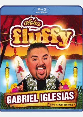 Gabriel Iglesias: Aloha Fluffy