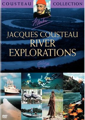 Jacques Cousteau: River Explorations