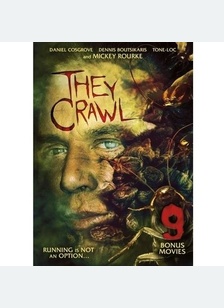 THEY CRAWL:9 BONUS MOVIES