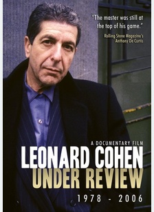 Leonard Cohen: Under Review 1978-2006