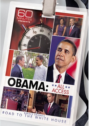 60 Minutes Presents: Obama All Access - Barack Obama's Road To The White House