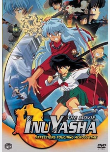 Inu-Yasha Movie: Affections Touching Across Time