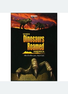 When Dinosaurs Roamed America