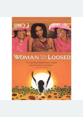 Woman Thou Art Loosed