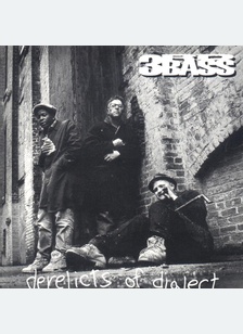 DERELICTS OF DIALECT