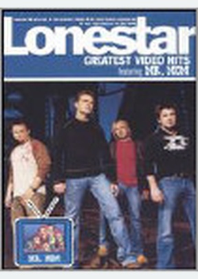 LONESTAR:GREATEST VIDEO HITS