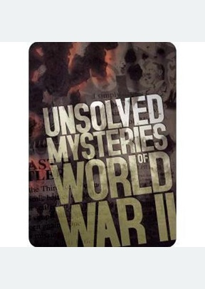 Unsolved Mysteries of the Second World War