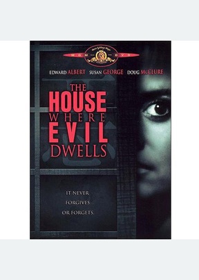 The House Where Evil Dwells