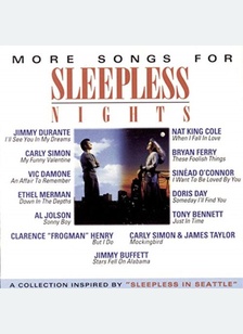 SLEEPLESS NIGHTS-MORE SONGS
