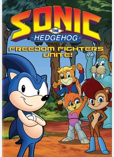 Sonic The Hedgehog: Freedom Fighters Unite!