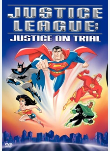 Justice League: Justice On Trial