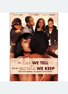 Lies We Tell But The Secrets We Keep