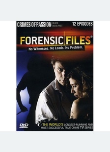 FORENSIC FILES:CRIMES OF PASSI