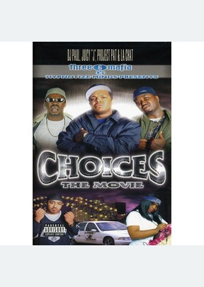 CHOICES: THE MOVIE