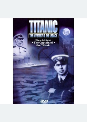 TITANIC:CAPTAIN OF THE TITANIC