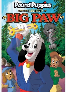 Pound Puppies and the Legend of Big Paw