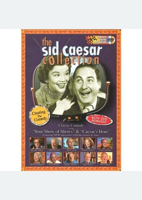 SID CAESAR COLL:CREATING THE
