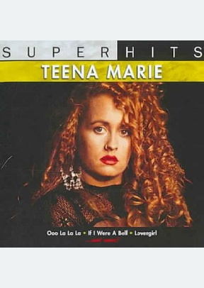 Super Hits: Teena Marie