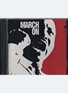 MARCH ON