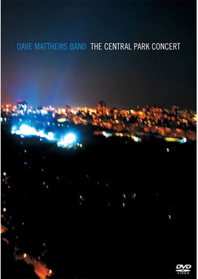 Dave Matthews Band: The Central Park Concert