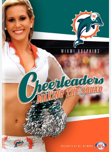NFL Cheerleaders Making The Squad: Miami Dolphins
