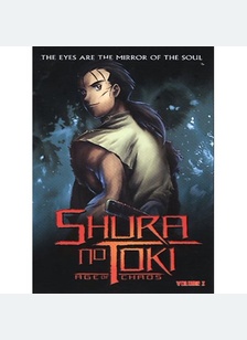 Shura No Toki Volume 2: Age of Chaos