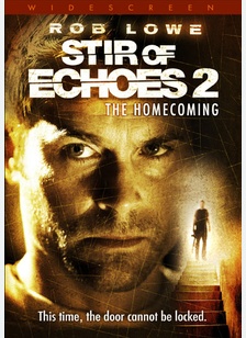 Stir of Echoes 2: The Homecoming