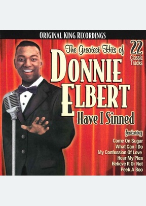 Greatest Hits of Donnie Elbert-Have I Sinned