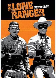 The Lone Ranger: Kemo Sabe