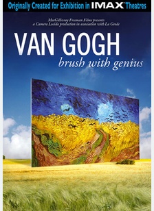 Van Gogh: Brush with Genius (IMAX)