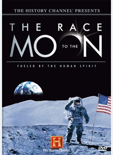 The History Channel Presents: The Race To The Moon