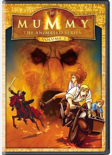 The Mummy: Animated Series Volume 3