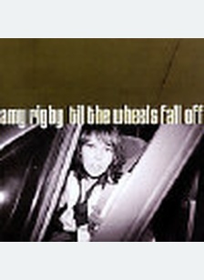 Til The Wheels Fall Off