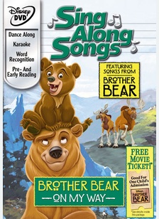 Sing Along Songs: Brother Bear - On My Way