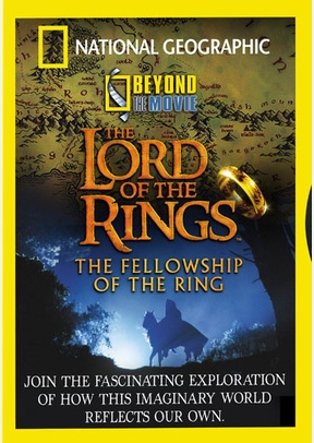National Geographic: Beyond The Movie - Lord of the Rings
