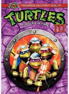 Teenage Mutant Ninja Turtles III: Turtles in Time