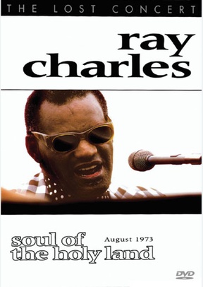 Ray Charles: Soul of the Holy Land August 1973