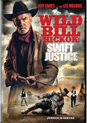 Wild Bill Hickock: Swift Justice