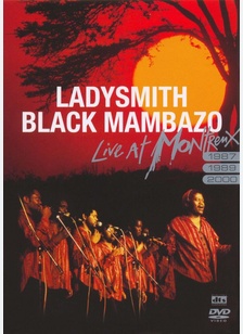 Ladysmith Black Mambazo: Live at Montreux