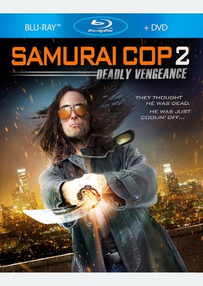 Samurai Cop 2: Deadly Vengeance