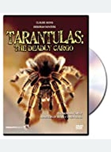 Tarantulas: The Deadly Cargo