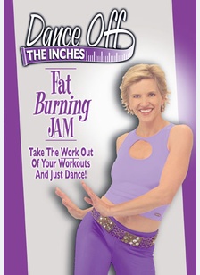 Dance Off The Inches: Fat Burning Jam