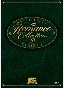 The Romance Collection 2: A&E Literary Classics